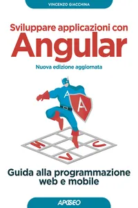 Sviluppare applicazioni con Angular - Nuova edizione aggiornata_cover