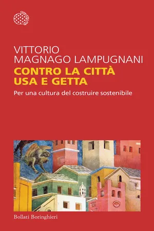 Contro la città usa e getta