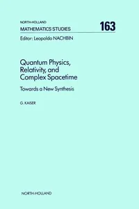 Quantum Physics, Relativity, and Complex Spacetime_cover