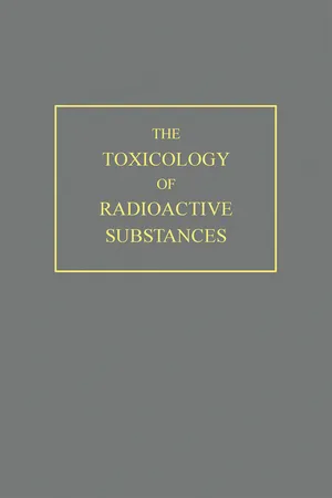 The Toxicology of Radioactive Substances