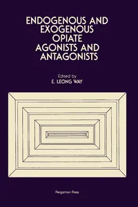 Endogenous and Exogenous Opiate Agonists and Antagonists_cover