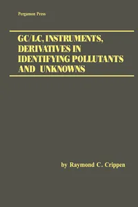 GC/LC, Instruments, Derivatives in Identifying Pollutants and Unknowns_cover