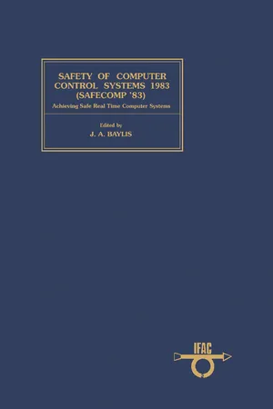 Safety of Computer Control Systems 1983 (Safecomp ' 83)