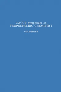 CACGP Symposium on Tropospheric Chemistry with Emphasis on Sulphur and Nitrogen Cycles and the Chemistry of Clouds and Precipitation_cover