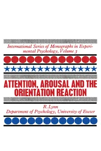 Attention, Arousal and the Orientation Reaction_cover