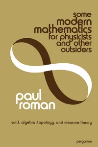 Some Modern Mathematics for Physicists and Other Outsiders_cover