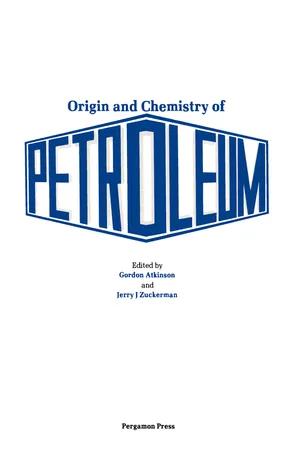 Origin and Chemistry of Petroleum