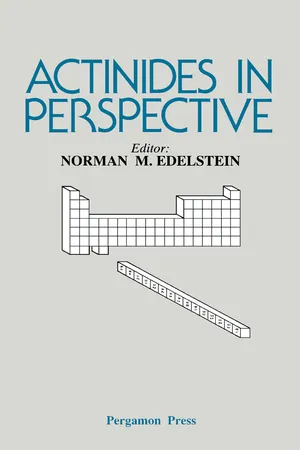 Actinides in Perspective