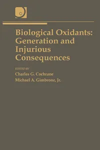 Biological Oxidants: Generation and Injurious Consequences_cover