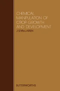 Chemical Manipulation of Crop Growth and Development_cover