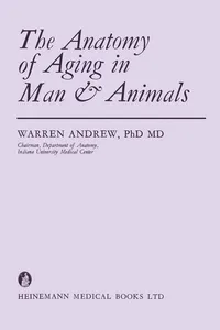 The Anatomy of Aging in Man and Animals_cover