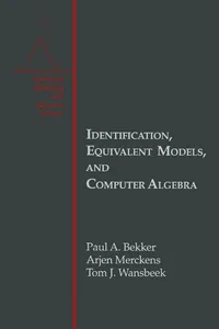 Identification, Equivalent Models, and Computer Algebra_cover