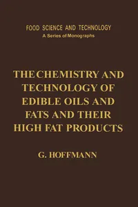 The Chemistry and Technology of Edible Oils and Fats and Their High Fat Products_cover