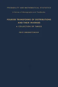 Fourier Transforms of Distributions and Their Inverses_cover