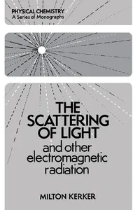 The Scattering of Light and Other Electromagnetic Radiation_cover