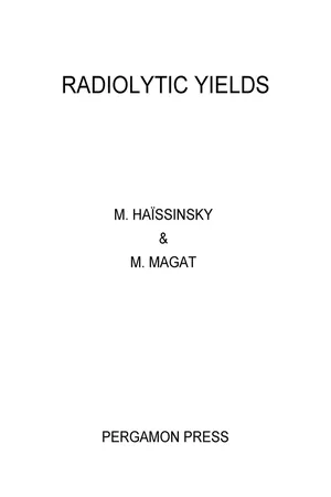 Radiolytic Yields