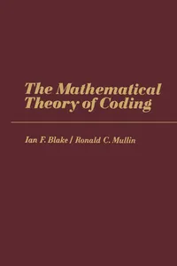 The Mathematical Theory of Coding_cover