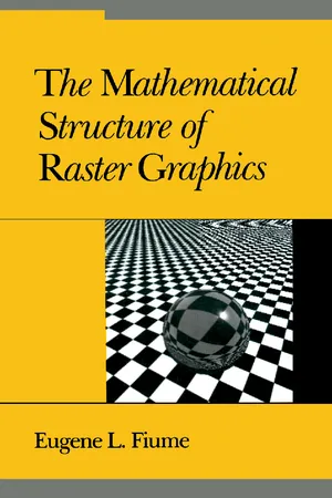 The Mathematical Structure of Raster Graphics