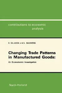 Changing Trade Patterns in Manufactured Goods: An Econometric Investigation_cover