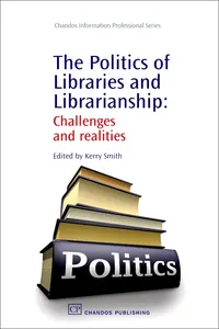 The Politics of Libraries and Librarianship_cover