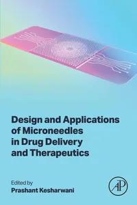 Design and Applications of Microneedles in Drug Delivery and Therapeutics_cover