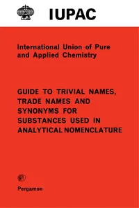 Guide to Trivial Names, Trade Names and Synonyms for Substances Used in Analytical Nomenclature_cover