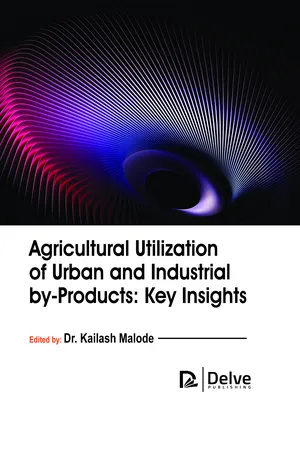 Agricultural utilization of urban and industrial by-products: Key insights