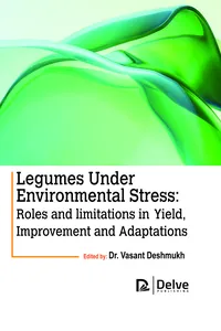 Legumes under Environmental Stress: Roles and limitations in Yield, Improvement and Adaptations_cover