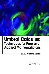 Umbral Calculus: Techniques for Pure and Applied Mathematicians_cover