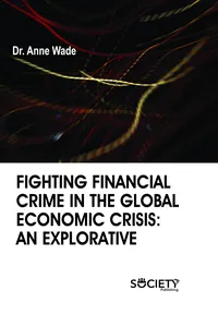 Fighting financial crime in the global economic crisis: An explorative_cover