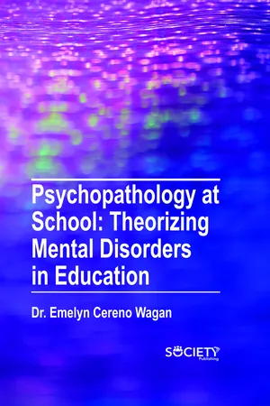 Psychopathology at school: Theorizing mental disorders in education