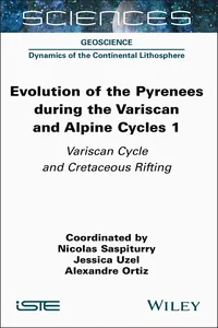 Evolution of the Pyrenees During the Variscan and Alpine Cycles, Volume 1_cover