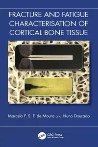 Fracture and Fatigue Characterisation of Cortical Bone Tissue_cover