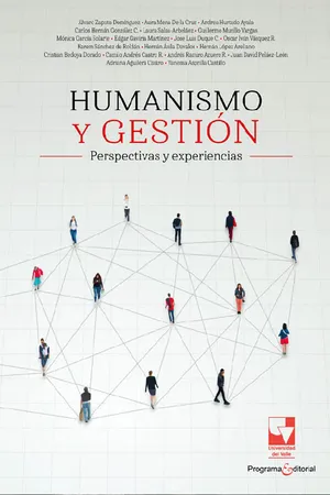 Humanismo y gestión: Perspectivas y experiencias