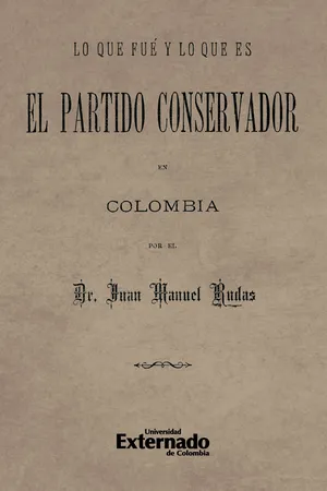 Lo que fue y lo que es el partido Conservador en Colombia