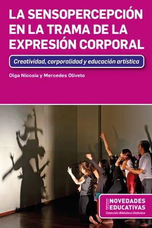 La Sensopercepción en la trama de la Expresión Corporal