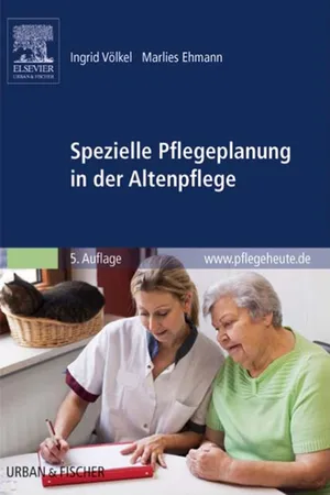 Spezielle Pflegeplanung in der Altenpflege