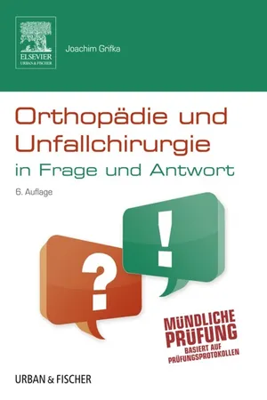 Orthopädie und Unfallchirurgie in Frage und Antwort