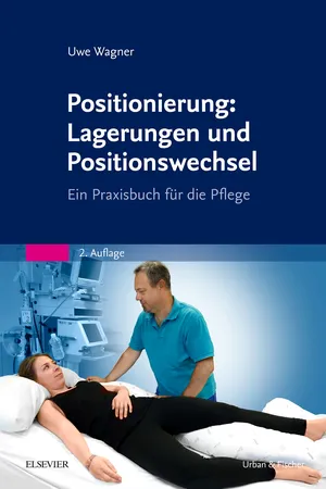 Positionierung: Lagerungen und Positionswechsel