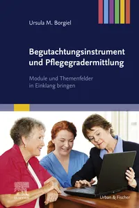 Begutachtungsinstrument und Pflegegradermittlung_cover