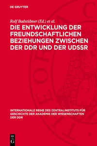 Die Entwicklung der freundschaftlichen Beziehungen zwischen der DDR und der UdSSR_cover