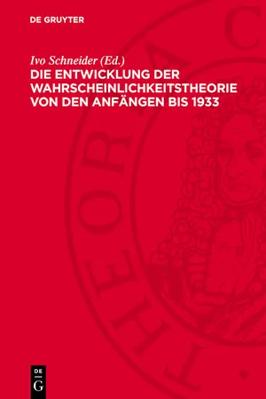 Die Entwicklung der Wahrscheinlichkeitstheorie von den Anfängen bis 1933