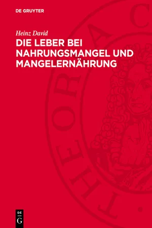 Die Leber bei Nahrungsmangel und Mangelernährung