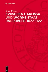 Zwischen Canossa und Worms Staat und Kirche 1077–1122_cover