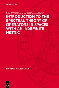 Introduction to the Spectral Theory of Operators in Spaces with an Indefinite Metric_cover