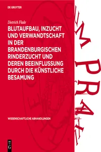 Blutaufbau, Inzucht und Verwandtschaft in der Brandenburgischen Rinderzucht und deren Beeinflussung durch die künstliche Besamung_cover