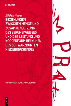 Beziehungen zwischen Menge und Zusammensetzung des Serumeiweisses und der Leistung und Körperform bei Kühen des Schwarzbunten Niederungsrindes