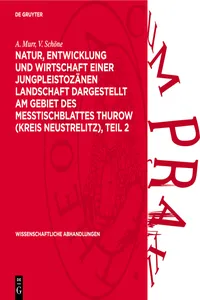 Natur, Entwicklung und Wirtschaft einer Jungpleistozänen Landschaft dargestellt am Gebiet des Messtischblattes Thurow, Teil 2_cover