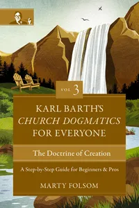 Karl Barth's Church Dogmatics for Everyone, Volume 3---The Doctrine of Creation_cover