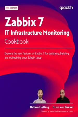 Zabbix 7 IT Infrastructure Monitoring Cookbook